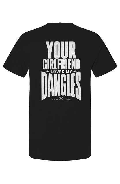 The Your Girlfriend Loves My Dangles™ Adult